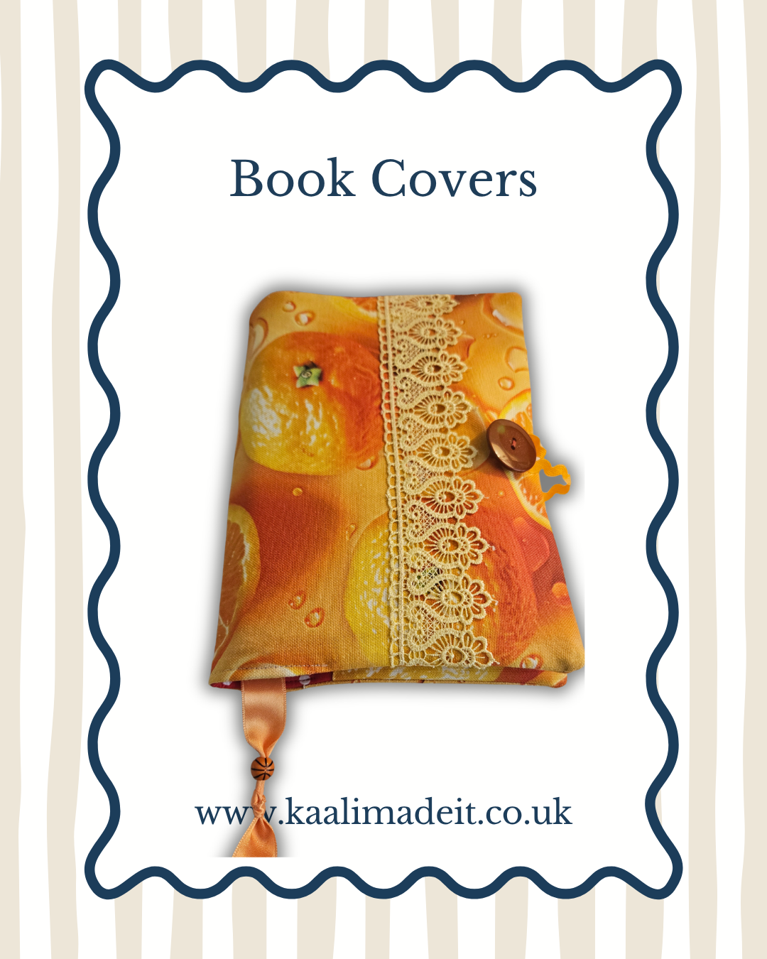 A book cover featuring a warm orange and yellow citrus fruit print with a vertical cream lace panel and a brown button closure, centered on a white background with a blue scalloped border and the text 'Book Covers' and 'www.kaalimadeit.