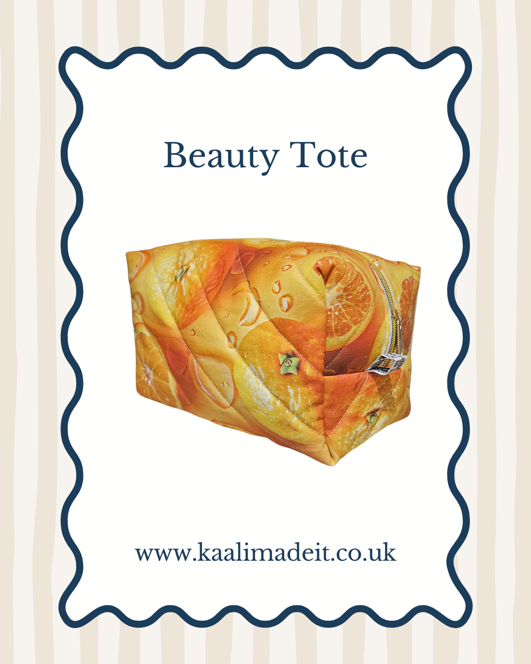 A square product card for a 'Beauty Tote' by Kalimadeit, featuring a quilted orange citrus-patterned cosmetic bag with a silver handle, set against a white background with a navy blue scalloped border and striped outer background.