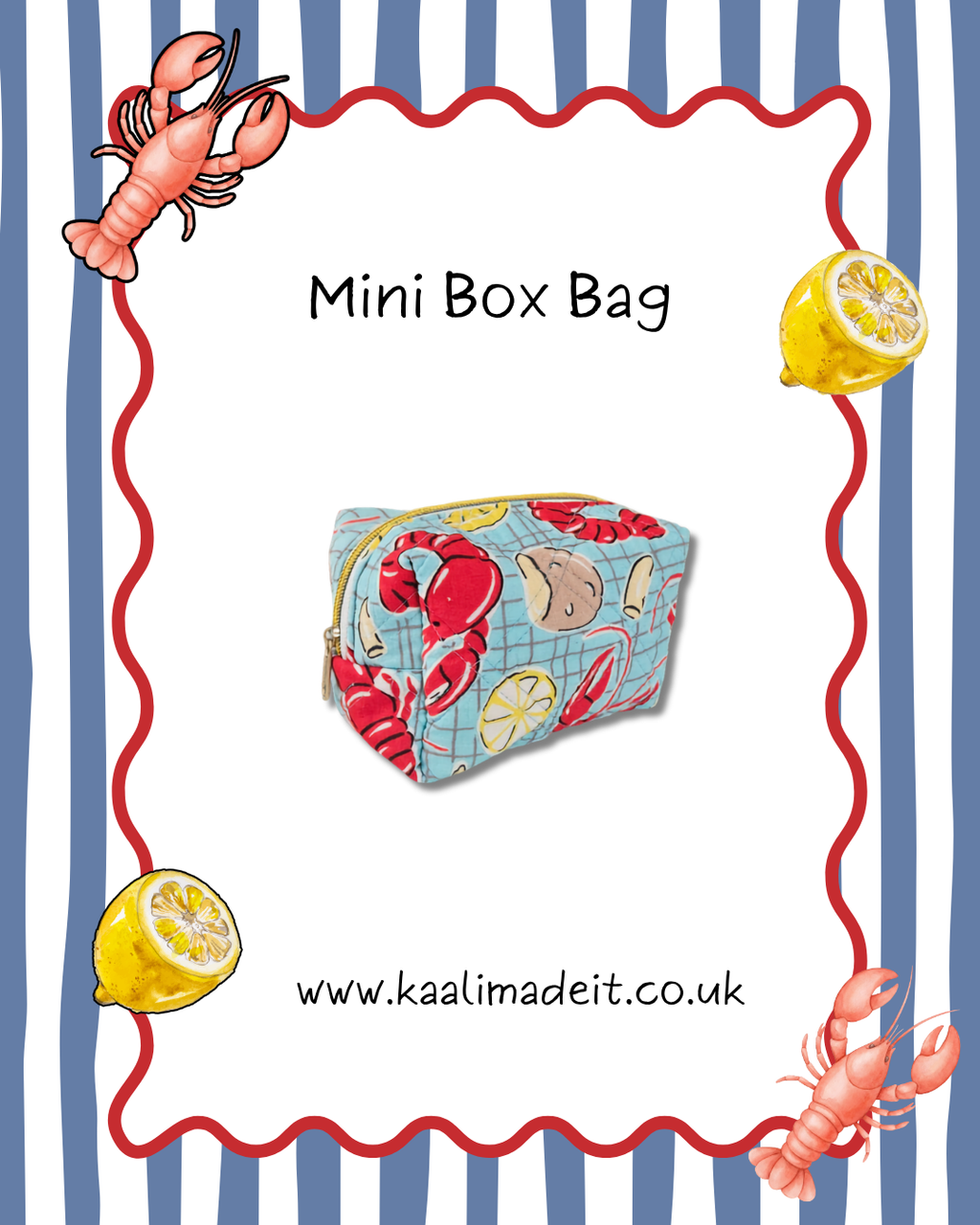 A product listing graphic for a 'Mini Box Bag' featuring a central photo of a zippered pouch with a lobster and lemon print on a blue grid background. The image is framed by a red wavy border on a blue and white striped background, decorated with cartoon lobster and lemon illustrations, and includes the website 'www.kaalimadeit.co.uk