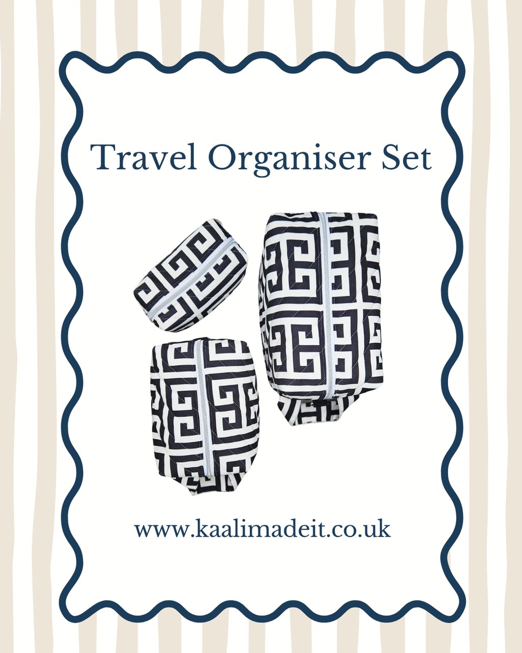 A travel organizer set with three fabric-covered cases featuring a black and white Greek key pattern, presented on a white background with a navy blue scalloped border and the text 'Travel Organiser Set' and 'www.kaalimadeit.