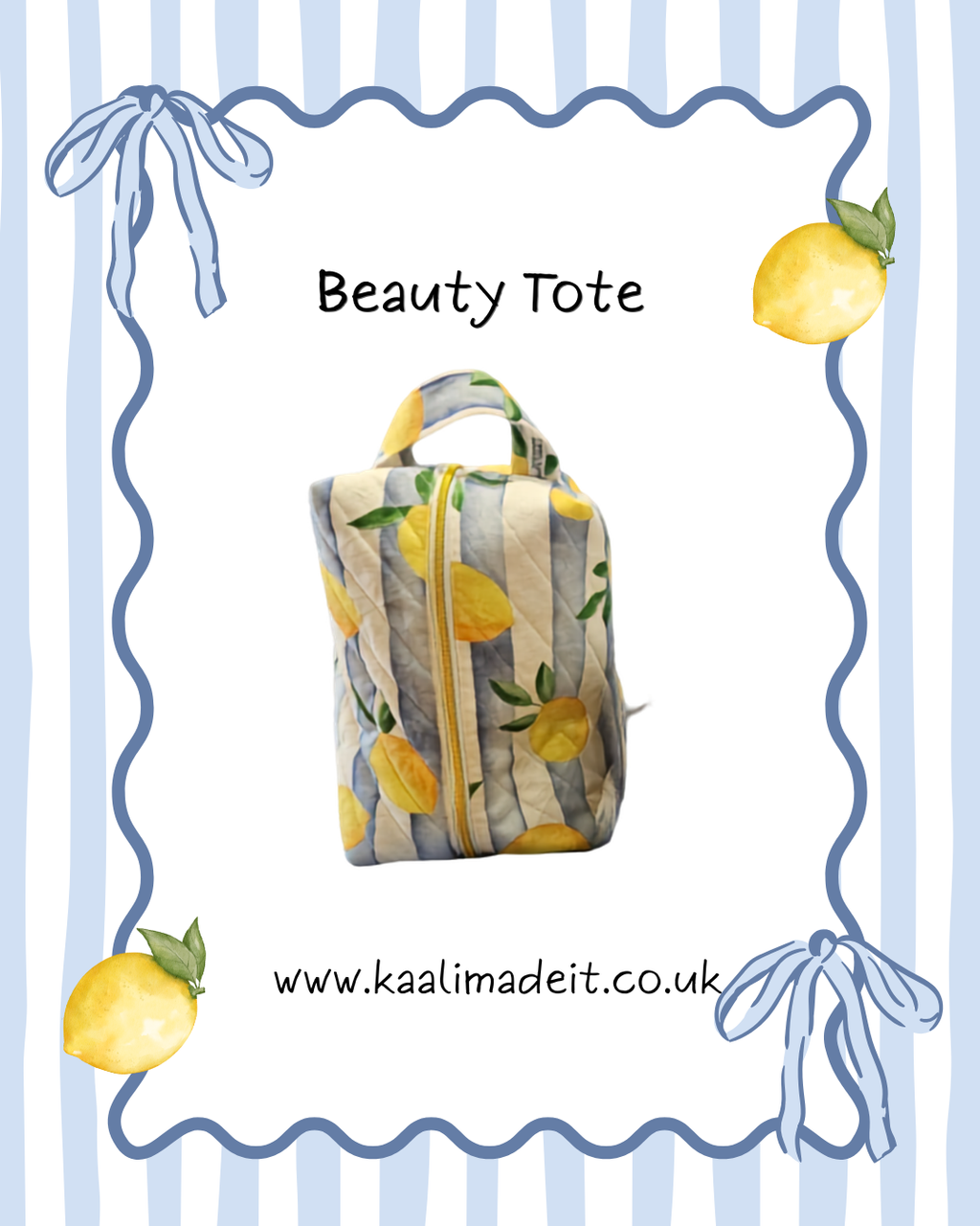 A quilted and handmade beauty tote bag with a yellow lemon print on a blue and white striped background, shown in the center of a decorative graphic with blue wavy border lines, lemons, bows, and the text 'Beauty Tote' and 'www.kaalimadeit.