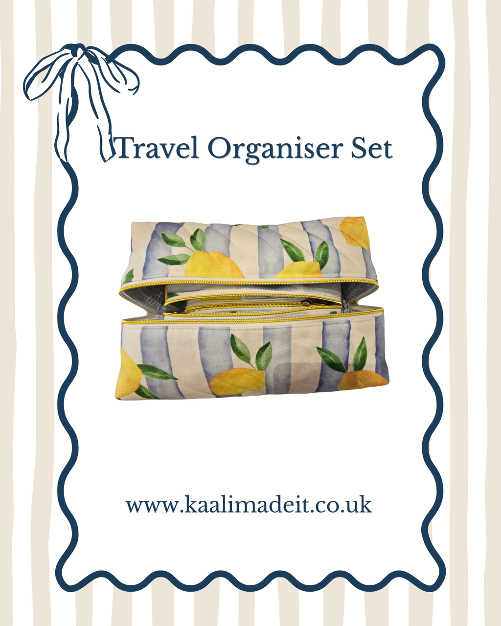 A travel organizer set featuring a striped and lemon print fabric pouch, presented on a white card with a blue wavy border and the text 'Travel Organiser Set' and 'www.kaalimadeit.