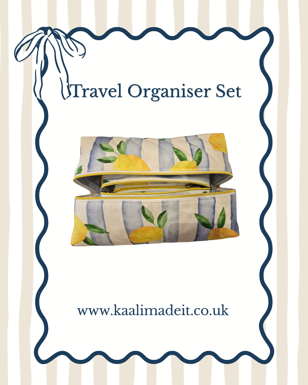 A travel organizer set featuring a striped and lemon print fabric pouch, presented on a white card with a blue wavy border and the text 'Travel Organiser Set' and 'www.kaalimadeit.