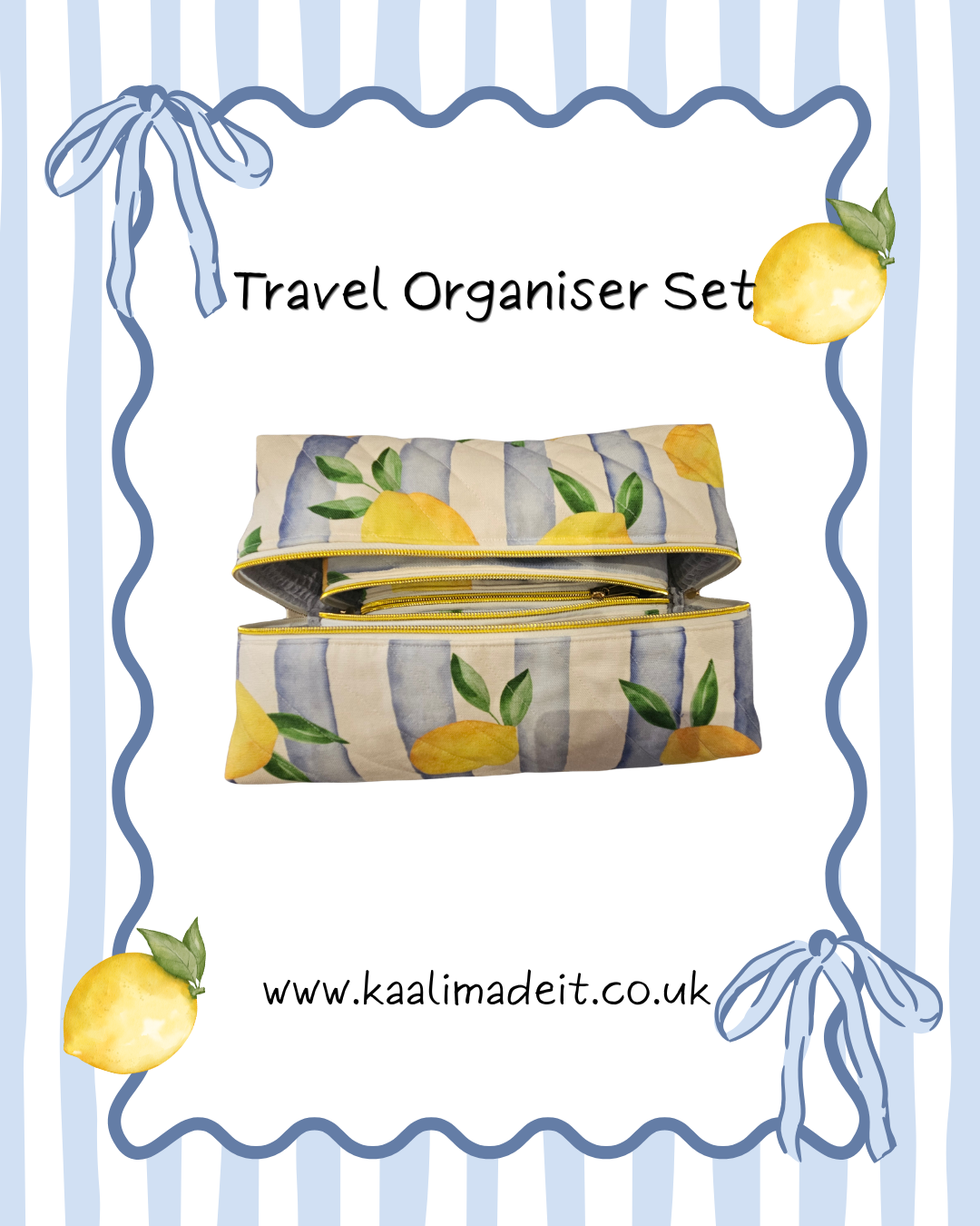 A travel organizer set featuring a striped and lemon-patterned pouch, presented in a decorative graphic layout with blue bows, lemons, and the text 'Travel Organiser Set' and 'www.kaalimadeit.